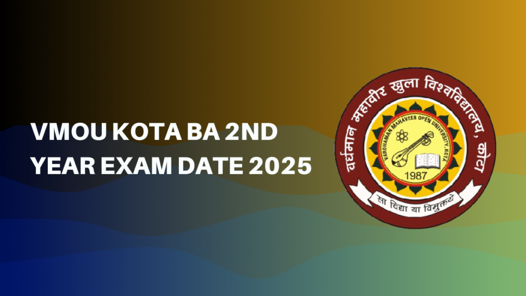 VMOU Kota BA 2nd Year Exam Date 2025